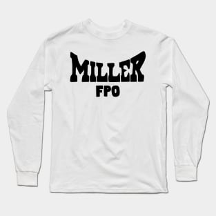 Noel Miller Merch Miller FPO Long Sleeve T-Shirt